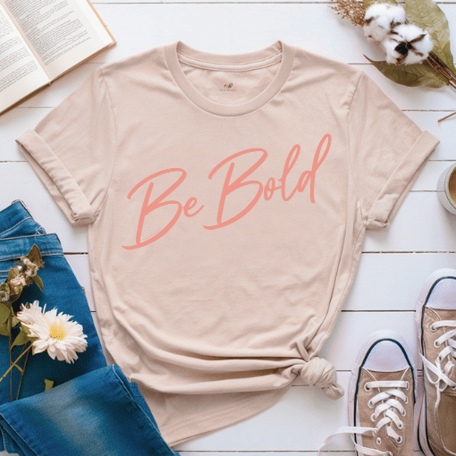 Be Bold Script - Adult T-Shirt