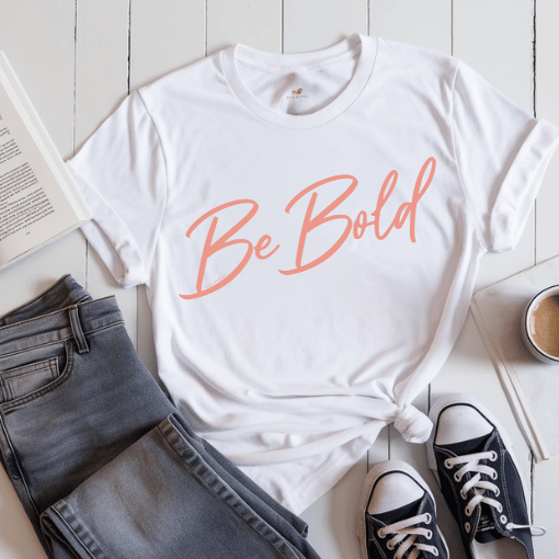 Be Bold Script - Adult T-Shirt