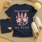 Have Courage & Be Kind - July – Larkspur & Lily - Adult T-Shirt