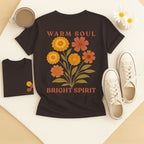 Warm Soul Bright Spirit - October – Marigold & Cosmos - Adult T-Shirt