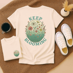 Keep Blooming - Adult T-Shirt
