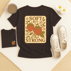 Soft But Strong - Adult T-Shirt