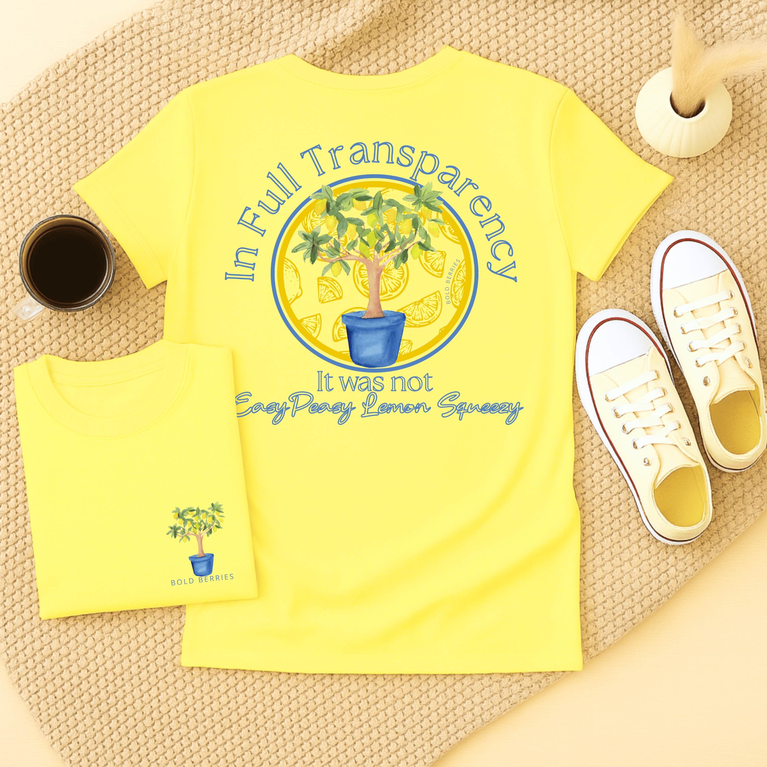 In Full Transparency, It was Not Easy Peasy Lemon Squeezy - Adult T-Shirt
