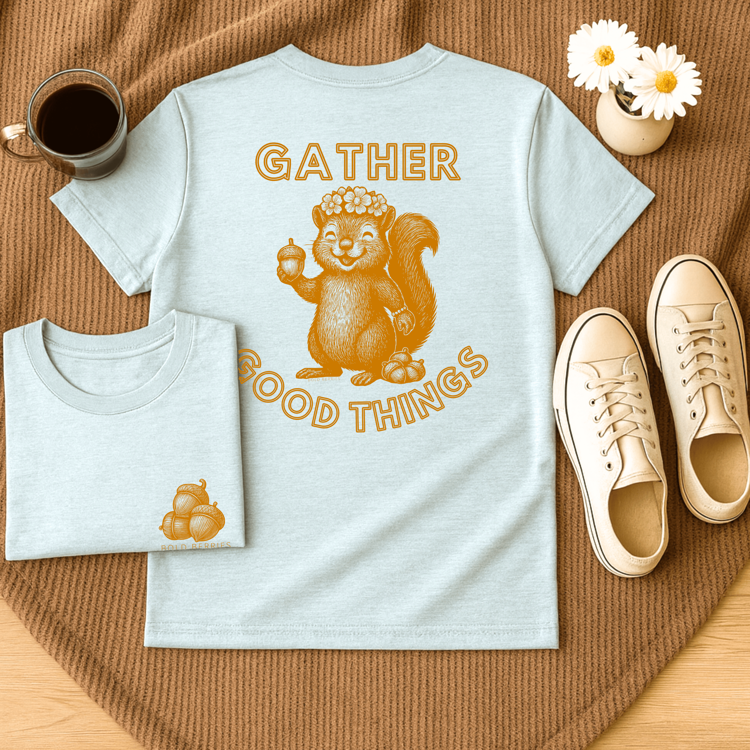 Gather Good Things - Adult T-Shirt