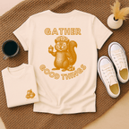 Gather Good Things - Adult T-Shirt