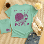Patience is Power - Adult T-Shirt