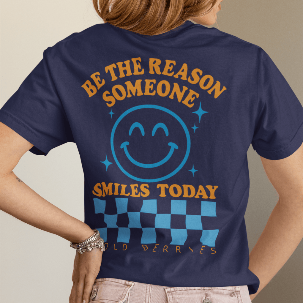 Be the Reason Someone Smiles Today - Adult T-Shirt