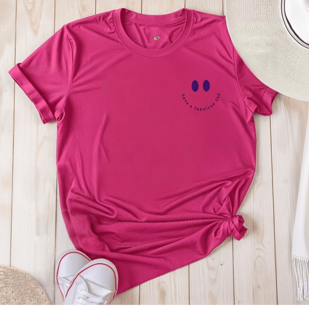 Have a Fabulous Day - Adult T-Shirt