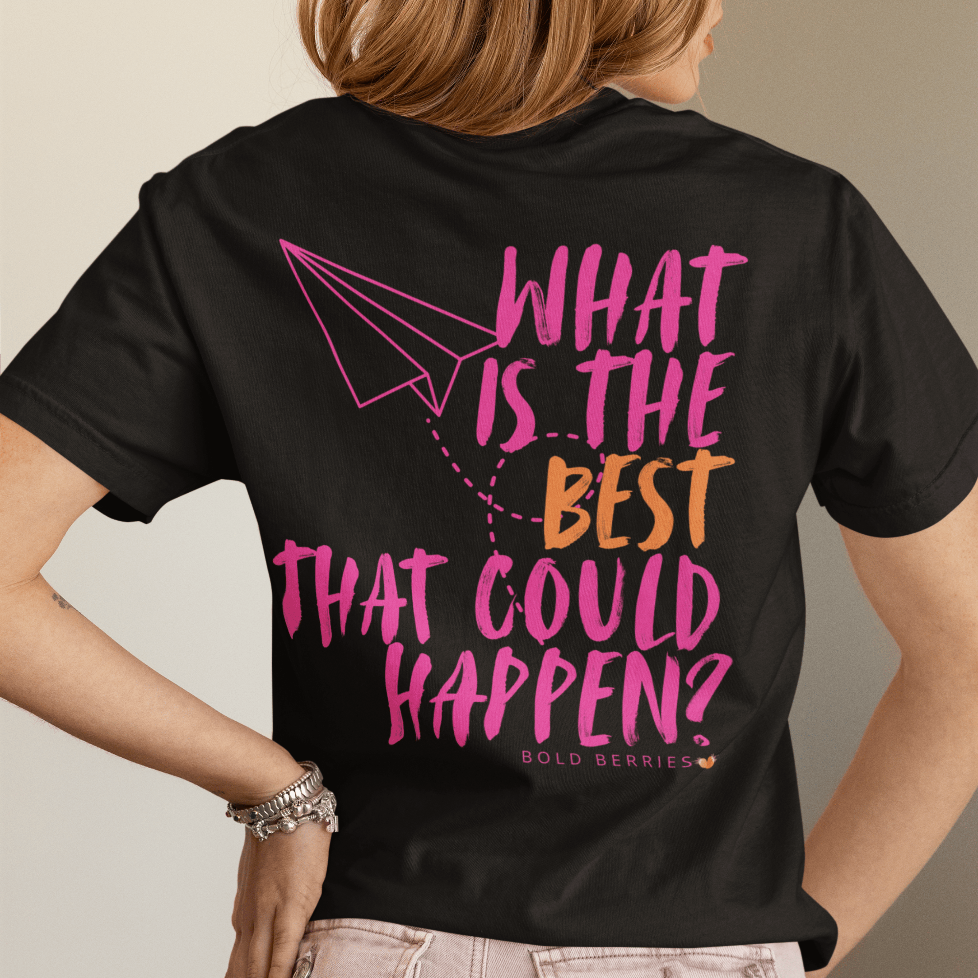 What is the BEST that Could Happen? - Adult T-Shirt