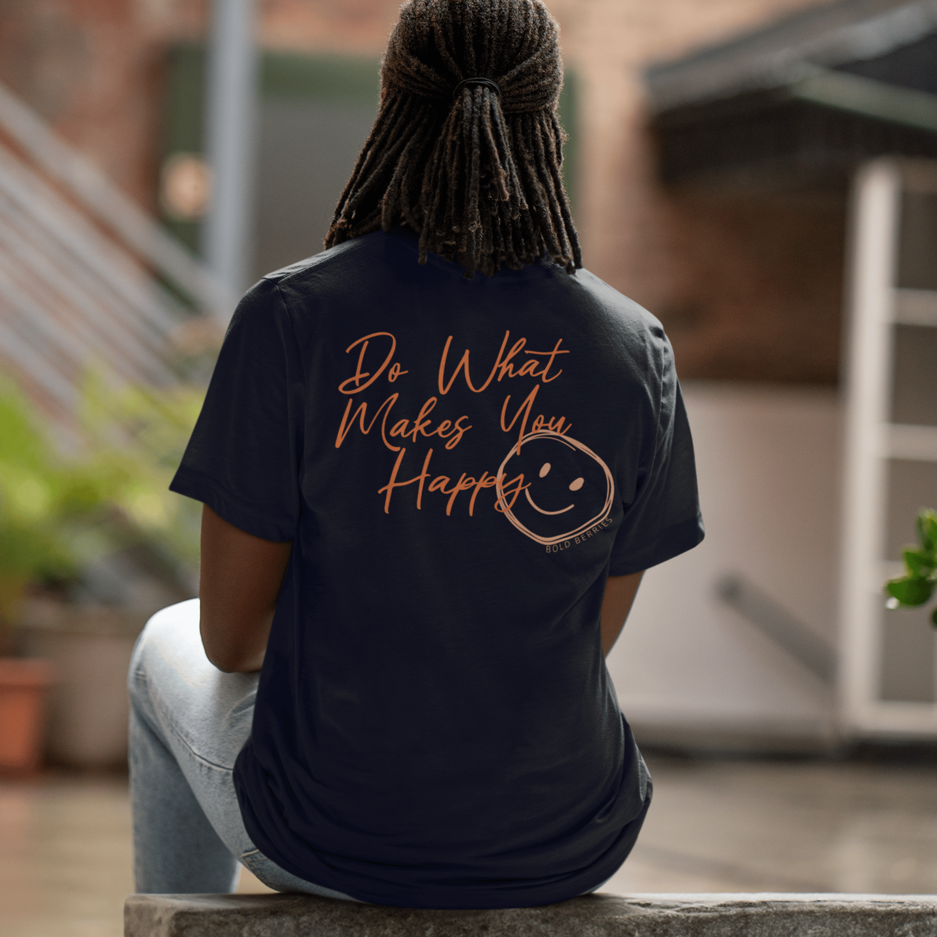 Do What Makes You Happy - Adult T-Shirt