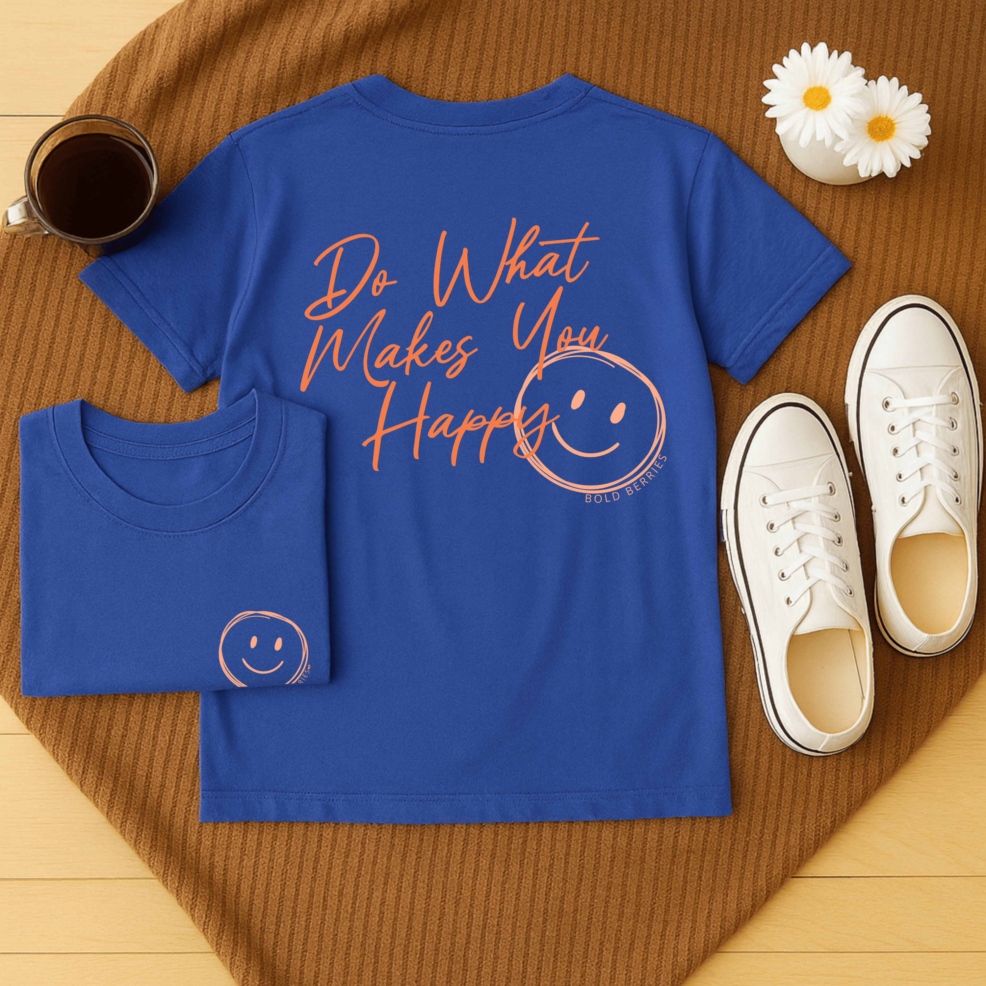 Do What Makes You Happy - Adult T-Shirt