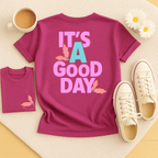 It's A Good Day - Adult T-Shirt