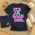 It's A Good Day - Adult T-Shirt