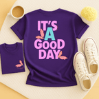 It's A Good Day - Adult T-Shirt