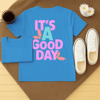 It's A Good Day - Adult T-Shirt