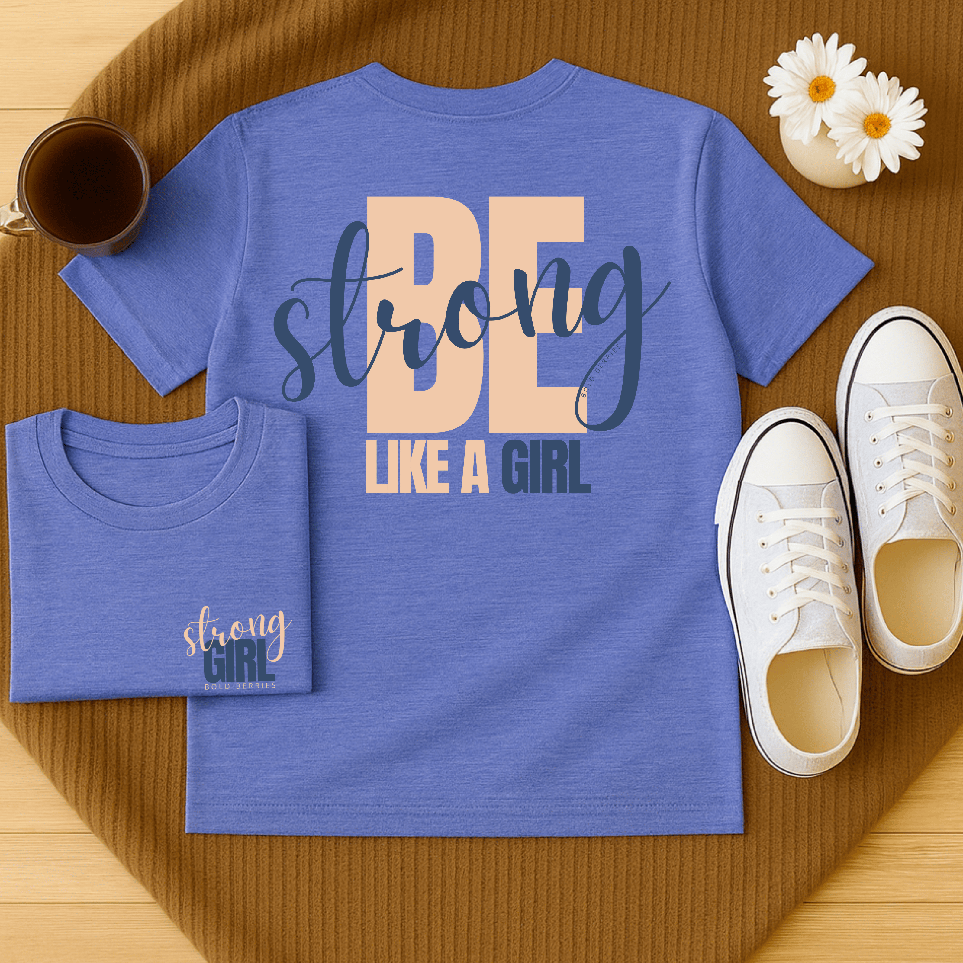 Be Strong Like A Girl - Adult T-Shirt