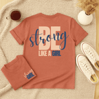 Be Strong Like A Girl - Adult T-Shirt