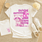 Thriving, Surviving & Sometimes Crying - Adult T-Shirt