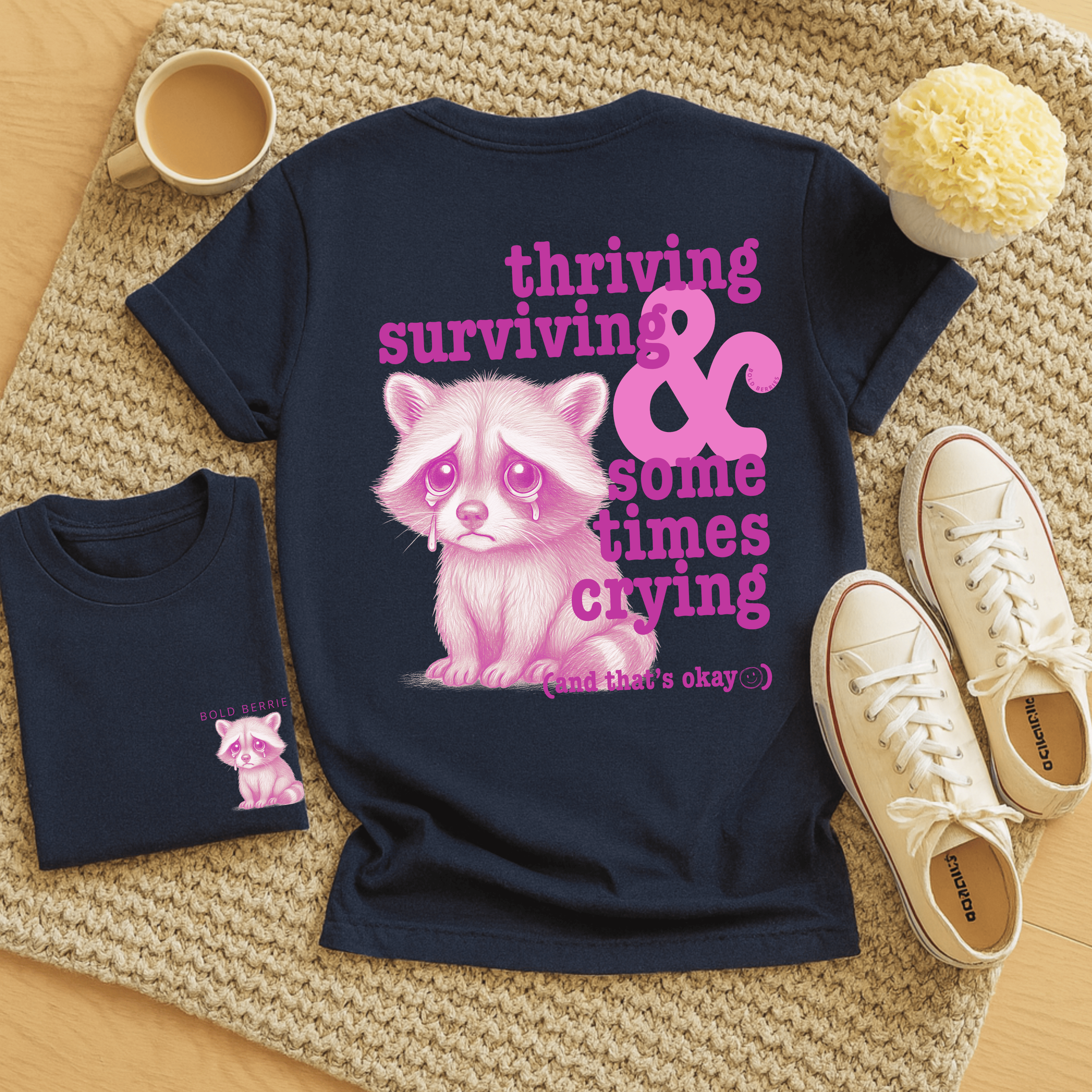 Thriving, Surviving & Sometimes Crying - Adult T-Shirt