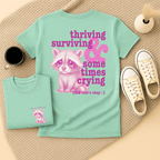 Thriving, Surviving & Sometimes Crying - Adult T-Shirt