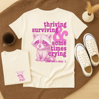 Thriving, Surviving & Sometimes Crying - Adult T-Shirt
