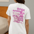 Thriving, Surviving & Sometimes Crying - Adult T-Shirt