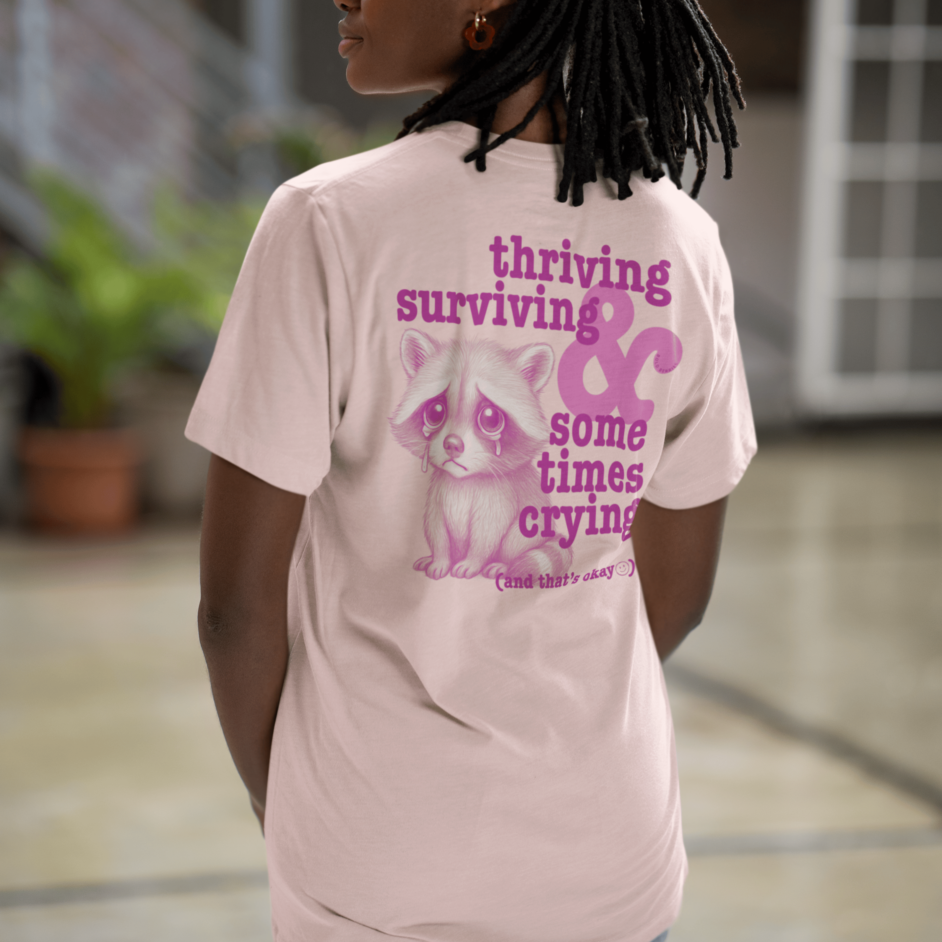 Thriving, Surviving & Sometimes Crying - Adult T-Shirt