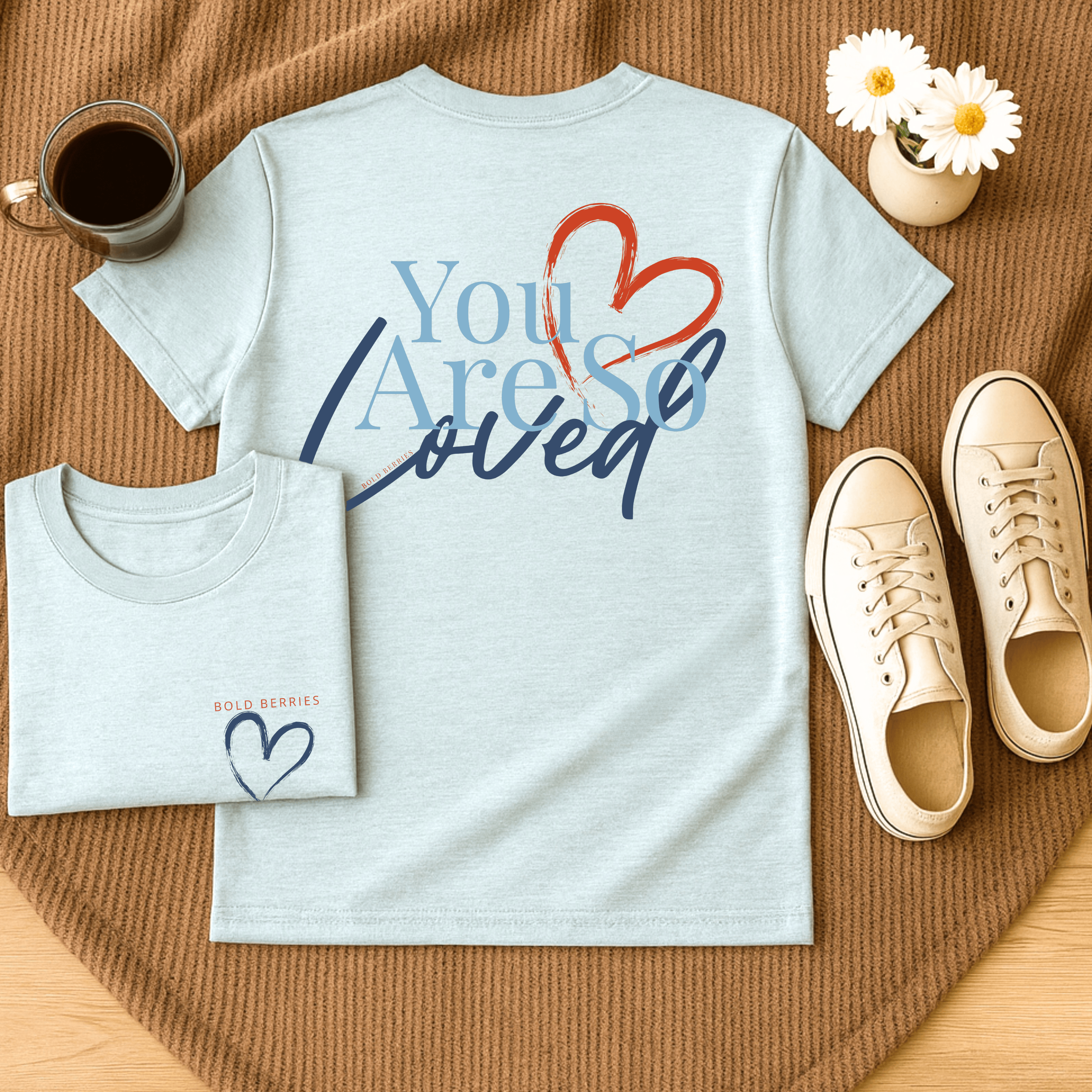 You Are So Loved - Adult T-Shirt