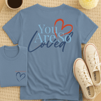 You Are So Loved - Adult T-Shirt