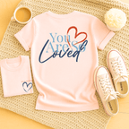 You Are So Loved - Adult T-Shirt