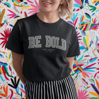 Varsity Be Bold - Adult T-Shirt
