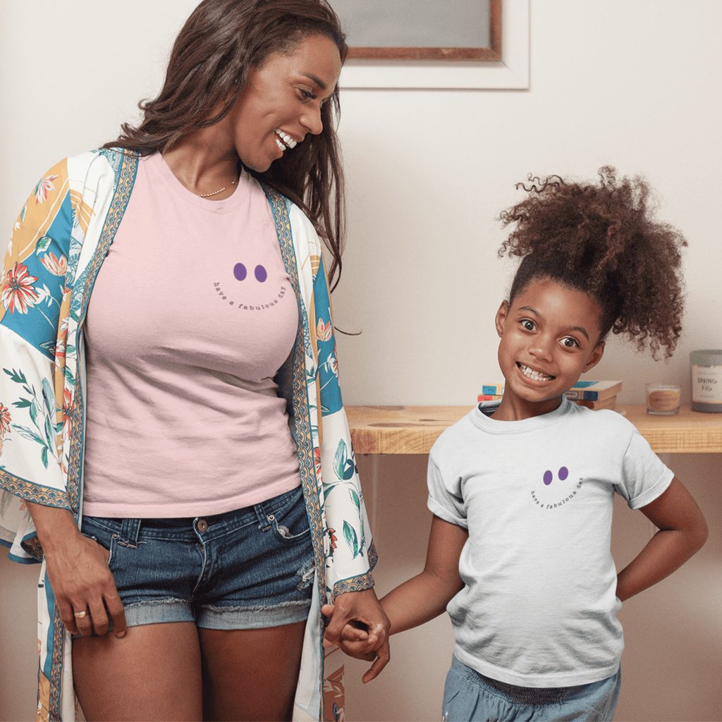 Have A Fabulous Day - Kids T-shirt