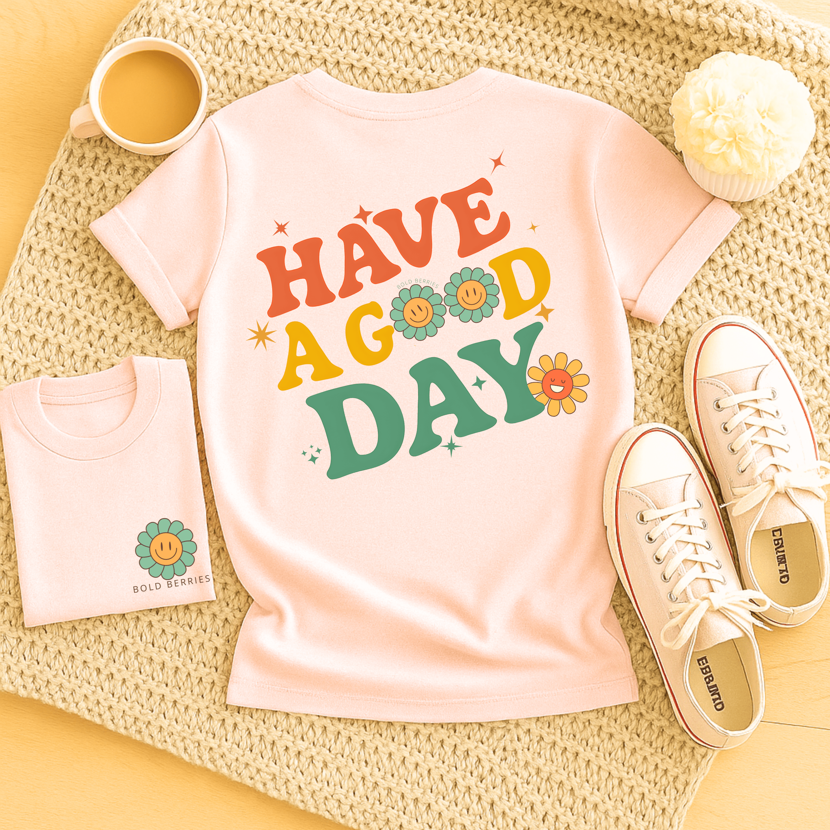 Have A Good Day - Adult T-Shirt