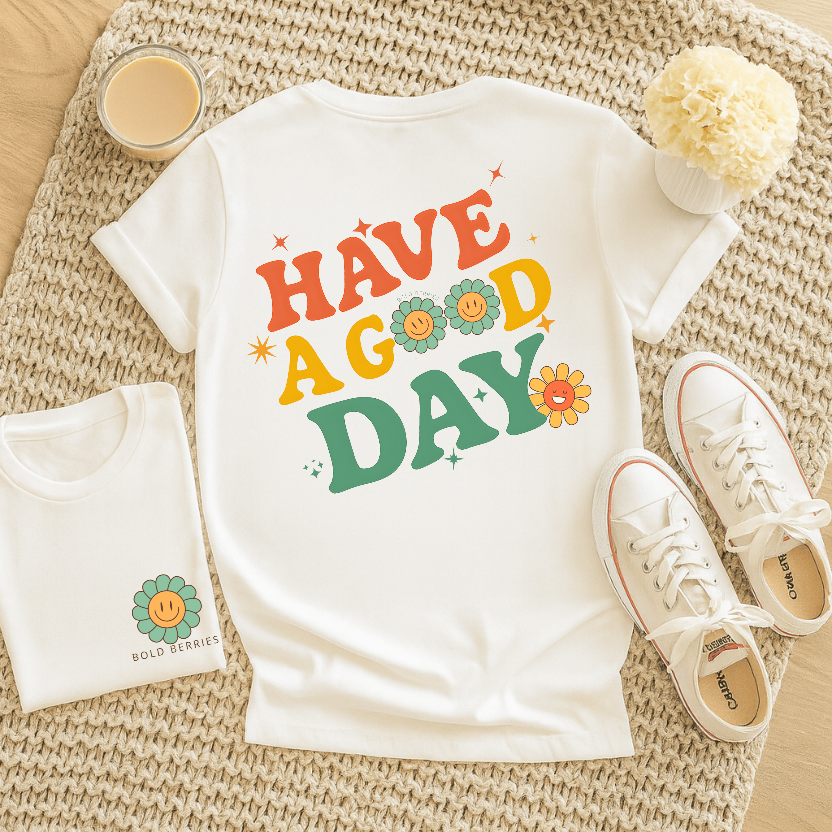 Have A Good Day - Adult T-Shirt