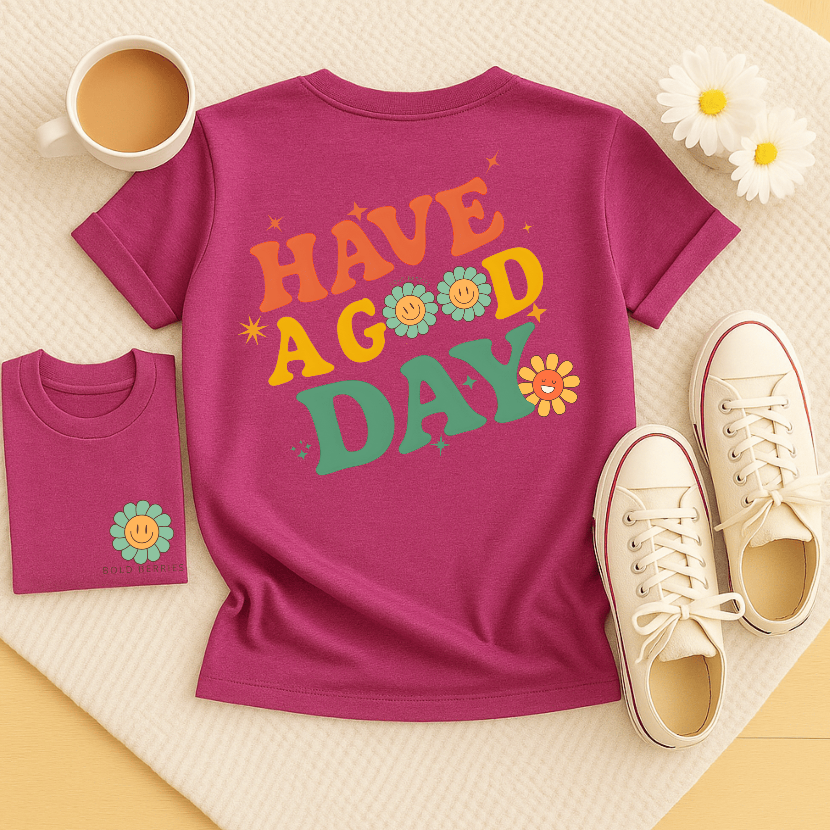 Have A Good Day - Adult T-Shirt