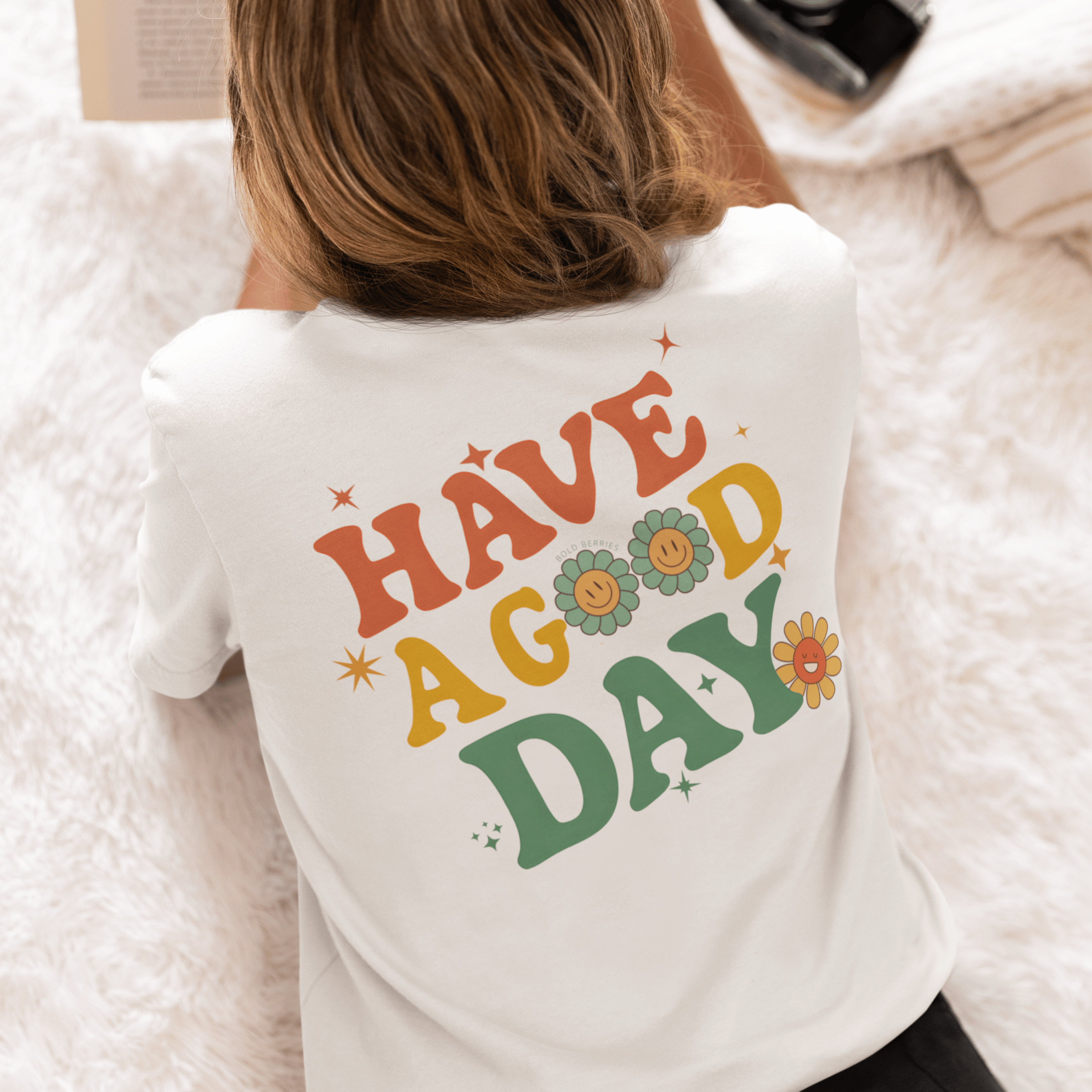 Have A Good Day - Adult T-Shirt