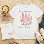 Have Courage & Be Kind - July – Larkspur & Lily  - Kids T-shirt