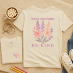 Have Courage & Be Kind - July – Larkspur & Lily  - Kids T-shirt
