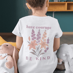 Have Courage & Be Kind - July – Larkspur & Lily  - Kids T-shirt