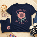 Kind but Not Quiet - Kids T-shirt