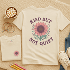 Kind but Not Quiet - Kids T-shirt