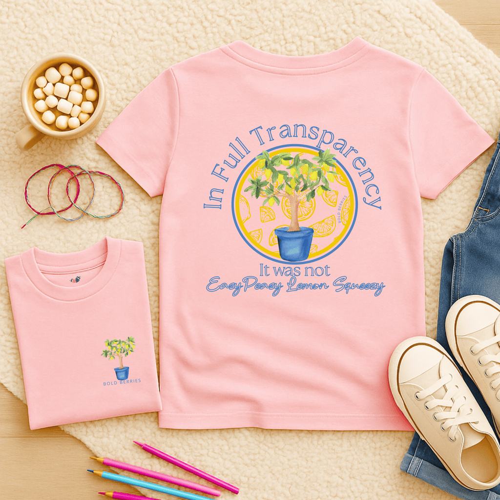 In Full Transparency, It was Not Easy Peasy Lemon Squeezy - Kids T-shirt