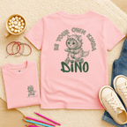 Be Your Own Kinda Dino - Kids T-shirt