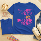 What is the BEST that Could Happen? - Kids T-shirt