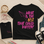 What is the BEST that Could Happen? - Kids T-shirt