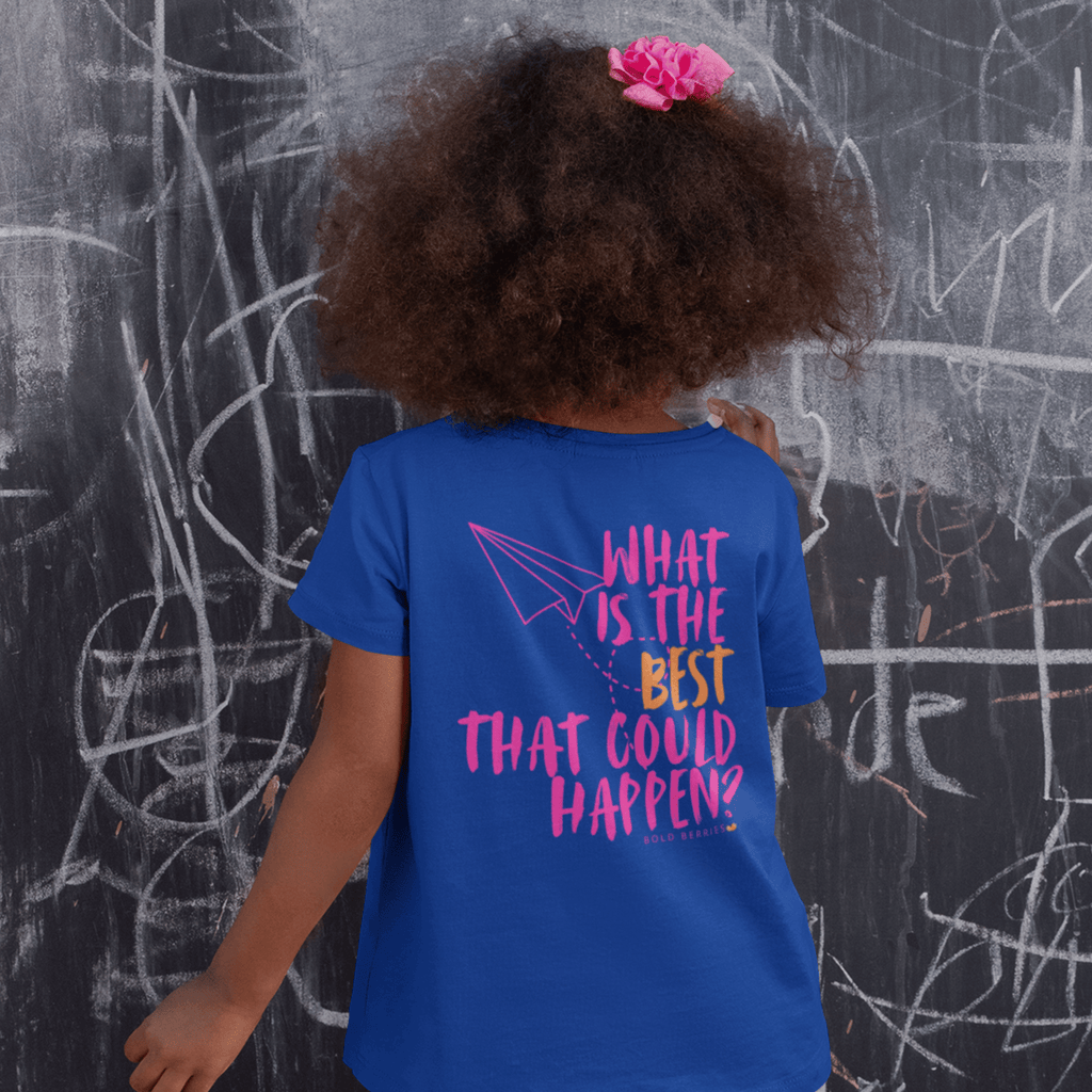 What is the BEST that Could Happen? - Kids T-shirt
