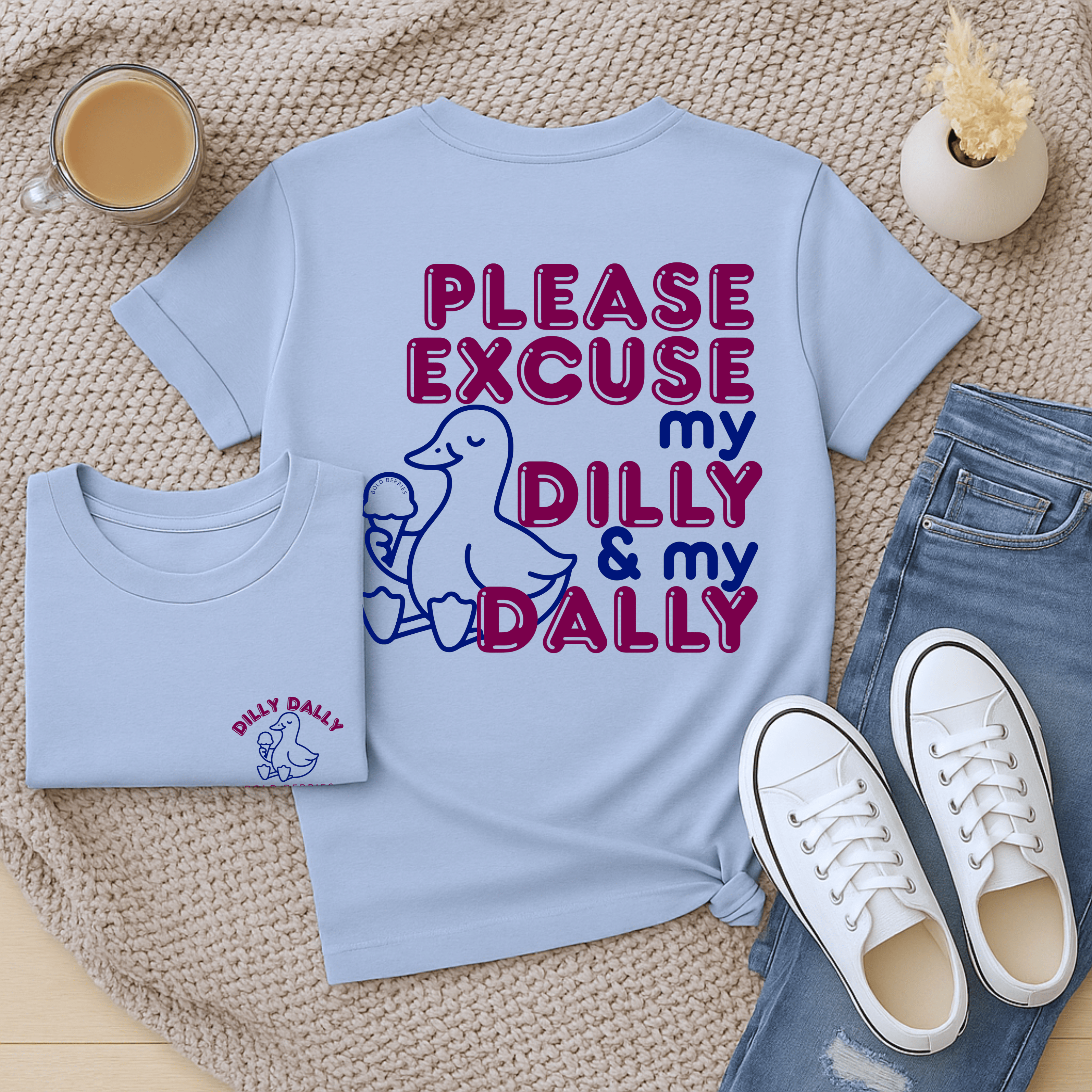 Please Excuse My Dilly & My Dally - Adult T-Shirt
