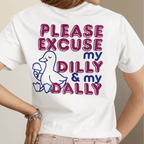 Please Excuse My Dilly & My Dally - Adult T-Shirt