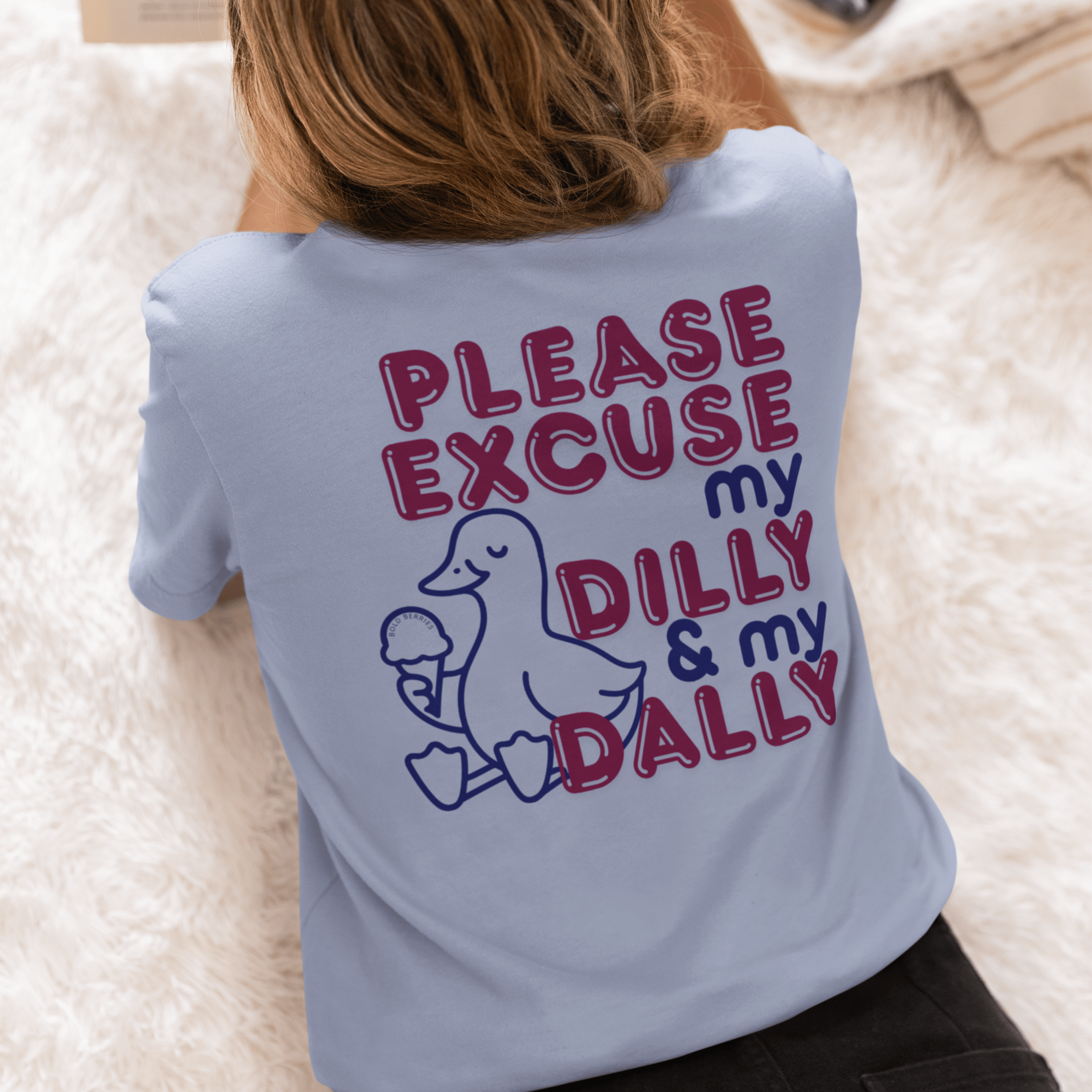 Please Excuse My Dilly & My Dally - Adult T-Shirt