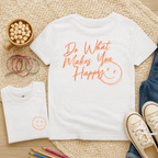 Do What Makes You Happy - Kids T-shirt